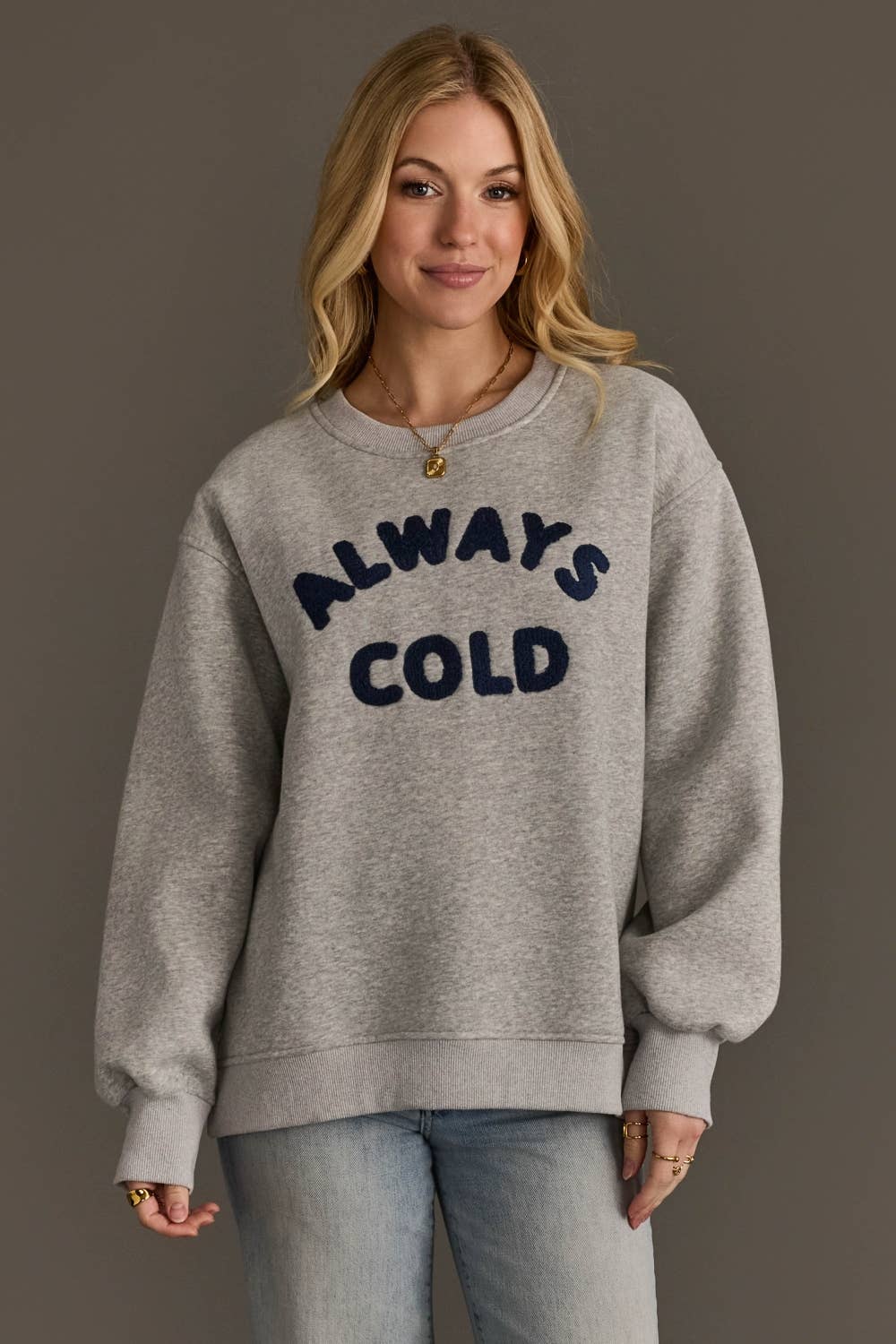 Always Cold Embroidered Sweatshirt